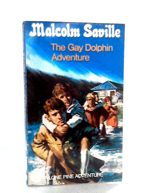The Gay Dolphin Adventure By Malcolm Saville