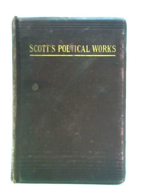 The Poetical Works of Sir Walter Scott By Walter Scott