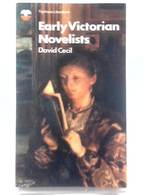 Early Victorian Novelists By David Cecil
