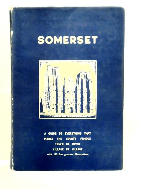 Somerset By Arthur Mee