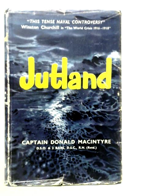 Jutland By Captain Donald Macintyre