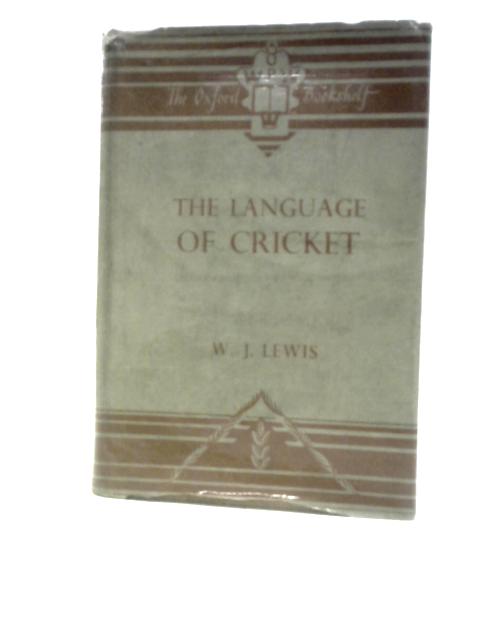 The Language of Cricket By W. J. Lewis