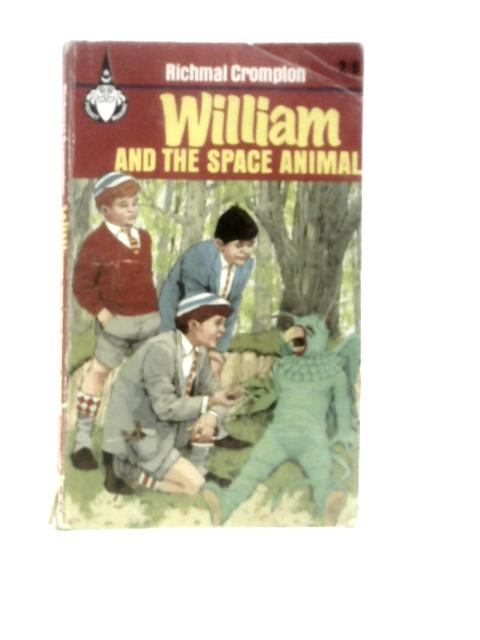 William and the Space Animal By Richard Crompton