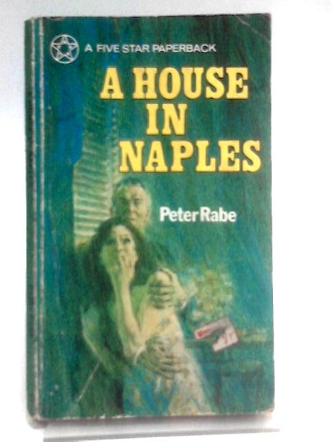 A House in Naples par Peter Rabe