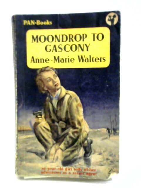 Moondrop To Gascony By Anne-Marie Walters