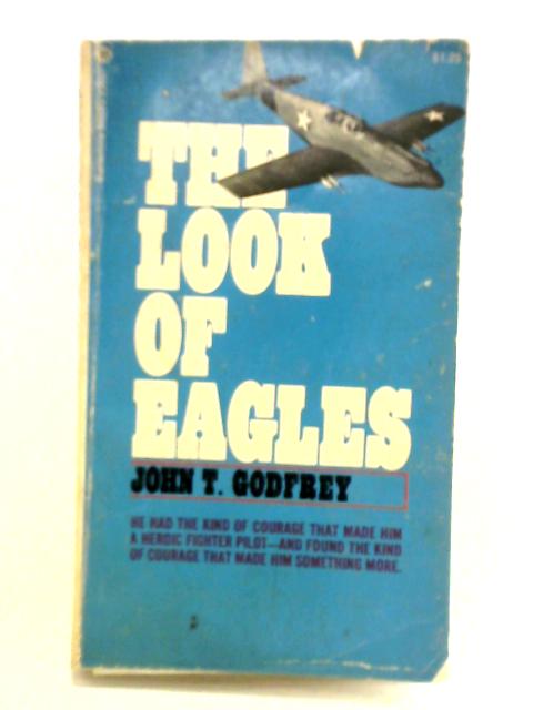 The Look of Eagles von John Trevor Godfrey