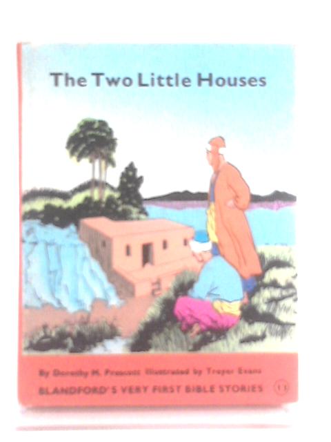 The Two Little Houses By Dorothy M. Prescott
