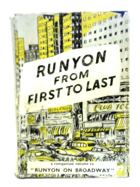 Runyon from First to Last By Damon Runyon