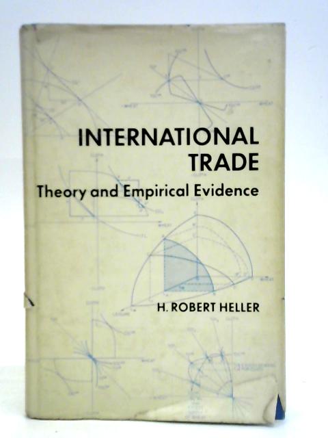 International Trade: Theory and Empirical Evidence par H. Robert Heller