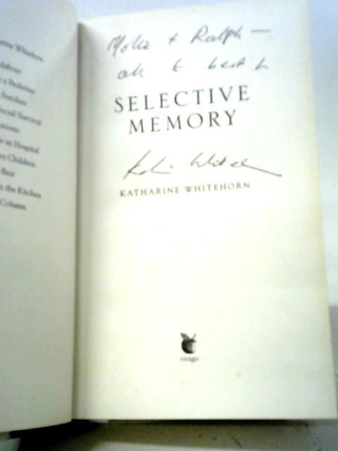 Selective Memory By Katharine Whitehorn