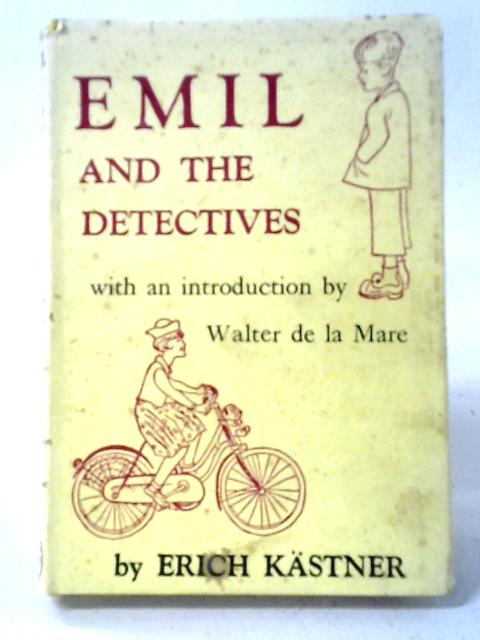 Emil And The Detectives By Erich Kastner