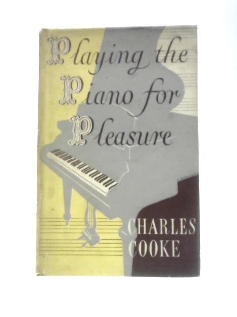 Playing The Piano For Pleasure par Charles Cooke
