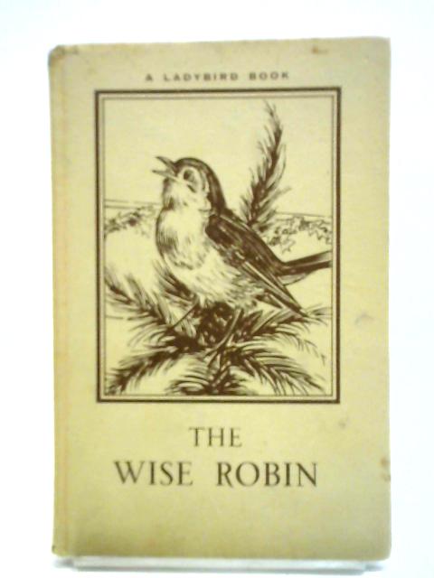 The Wise Robin By Noel Barr