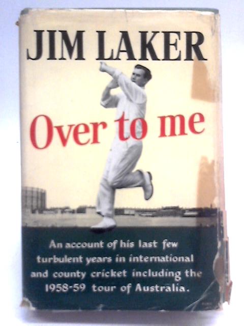 Over to Me By Jim Laker