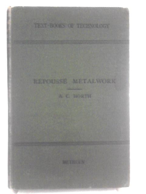 Repousse Metalwork par A. C. Horth