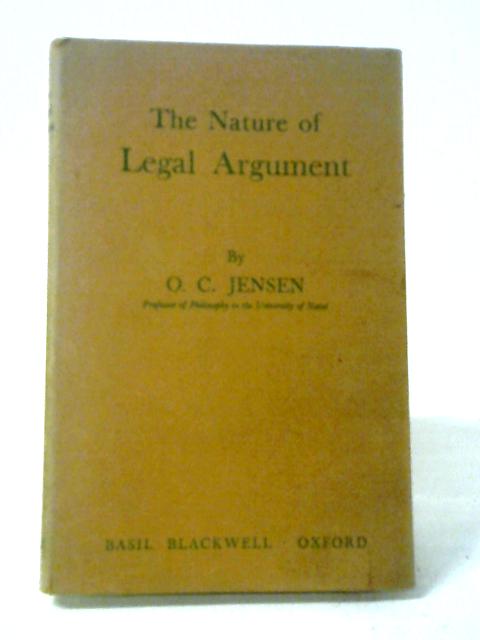 The Nature of Legal Argument By Otto Christian Jensen