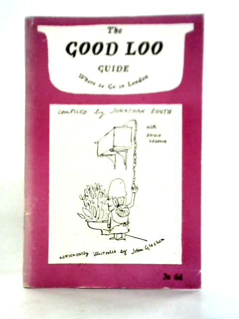 The Good Loo Guide By Jonathan Routh