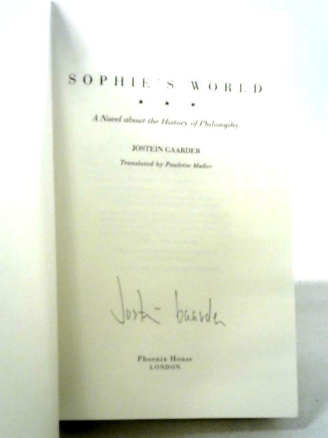 Sophie's World: A Novel About the History of Philosophy By Jostein Gaarder