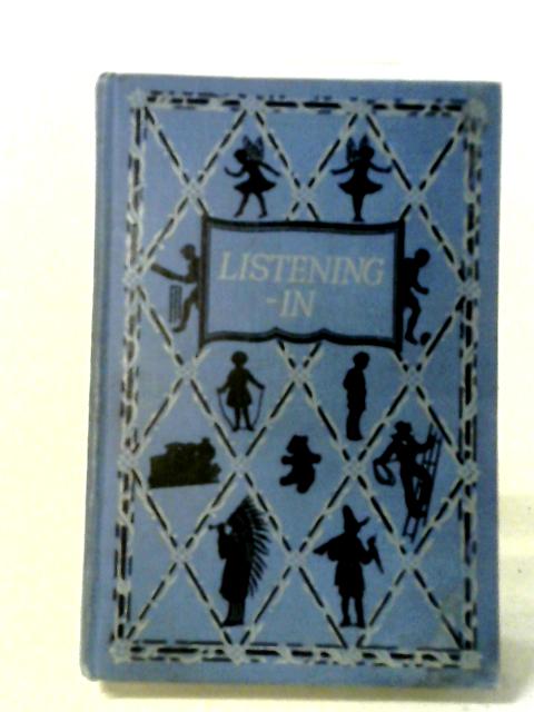 Listening In And Other Stories For Girls von Ethel Talbot