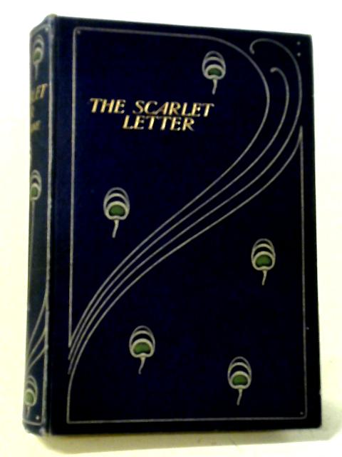 The Scarlet Letter and the House of the Seven Gables By N. Hawthorne