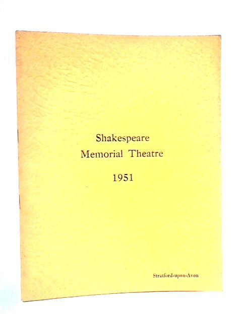 Shakespeare Memorial Theatre 1951: 92nd Season of Plays von Unstated