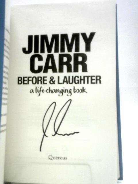 Before & Laughter By Jimmy Carr