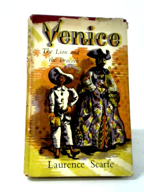 Venice: The Lion and the Peacock von Laurence Scarfe