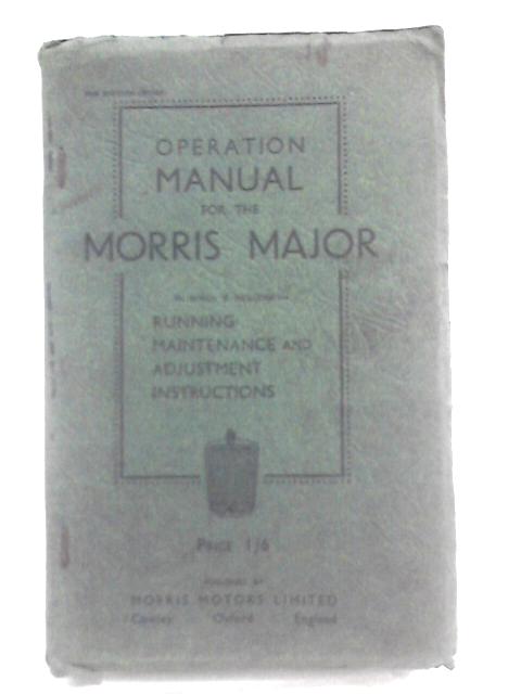 Operation Manual for the Morris Major Six par Unstated