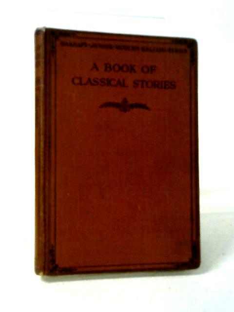 A Book of Classical Stories von A. J. Merson (ed.)
