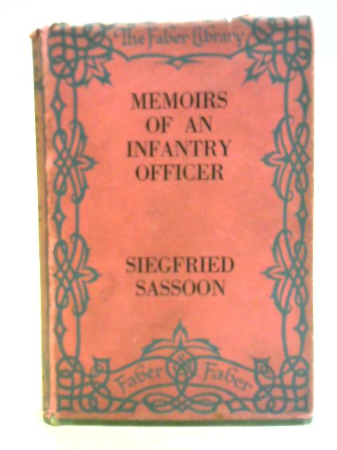 Memoirs of an Infantry Officer By Siegfried Sassoon