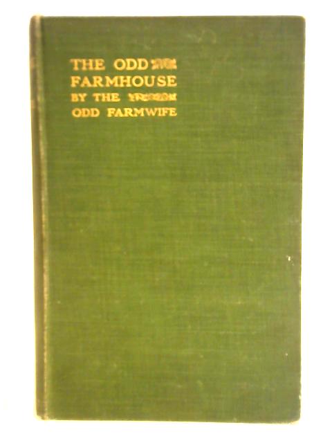 The Odd Farmhouse By The Odd Farmwife