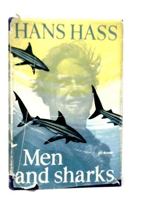 Men and Sharks By Hans Hass