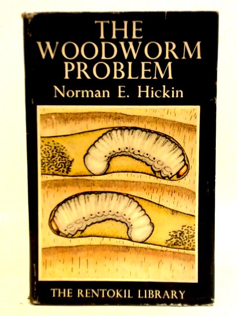 Woodworm Problem By Norman E. Hickin