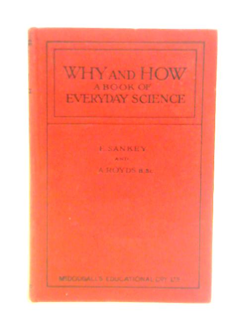 Why and How By E. Sankey and Albert Royds