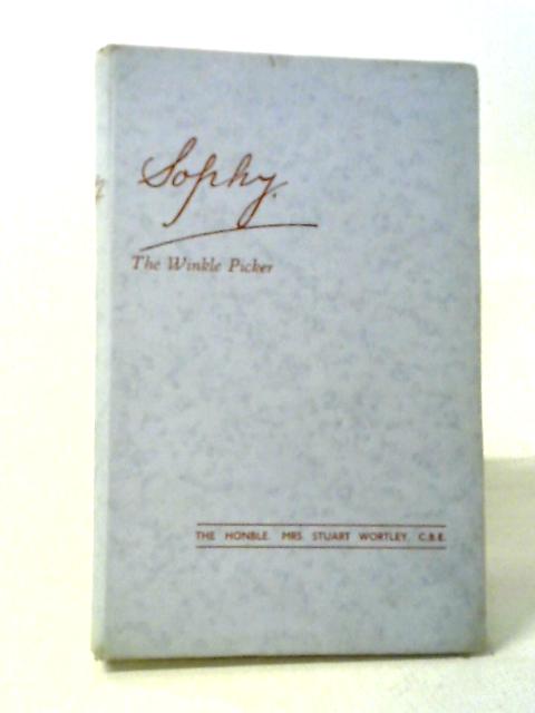 Sophy: The Winkle Picker von Mrs. Stuart Wortley