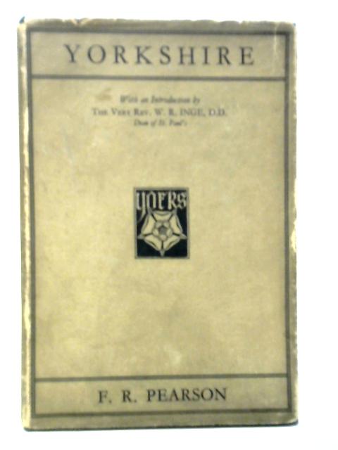 Yorkshire By F.R.Pearson