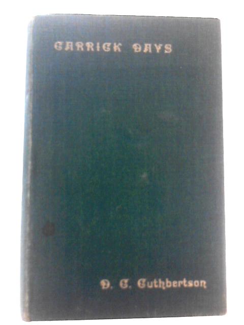 Carrick Days By D. C. Cuthbertson