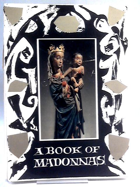 A Book of Madonnas By Ferdinand Bucina