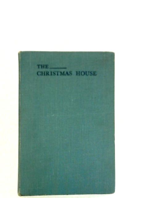 The Christmas House By Katherine Rook Davis