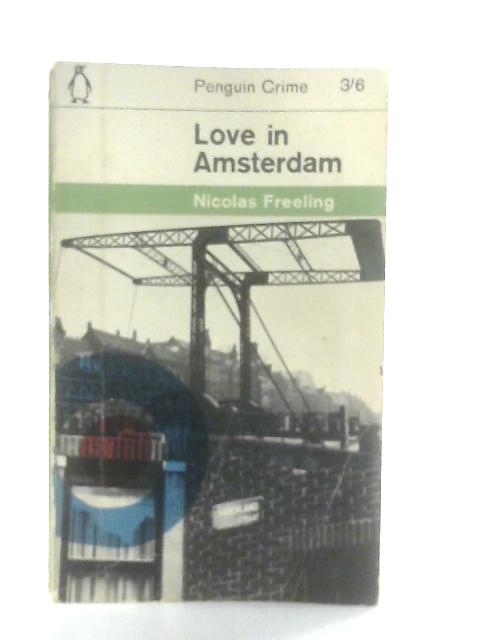 Love in Amsterdam By Nicolas Freeling