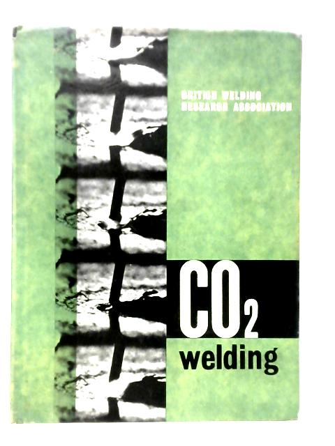 CO2 Shielded Consumable Electrode Arc Welding par A.A.Smith