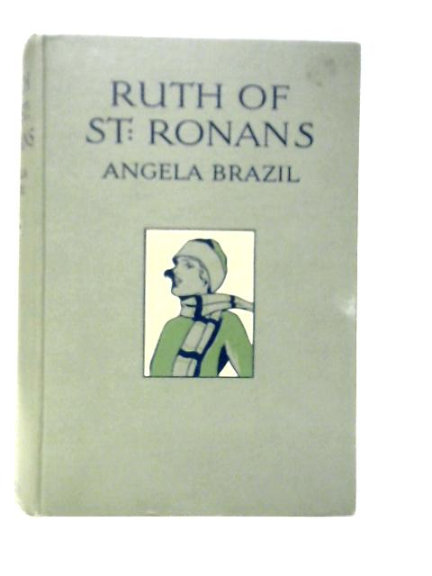 Ruth of St. Ronan's By Angela Brazil