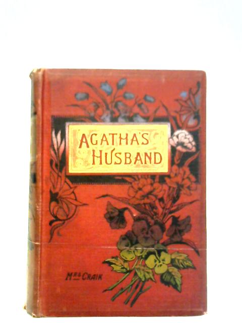 Agatha's Husband By Dinah Craik