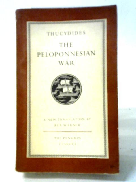 History Of The Peloponnesian War von Thucydides