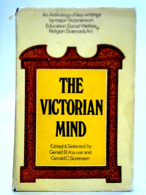 The Victorian Mind: An Anthology von Gerald B Kauvar