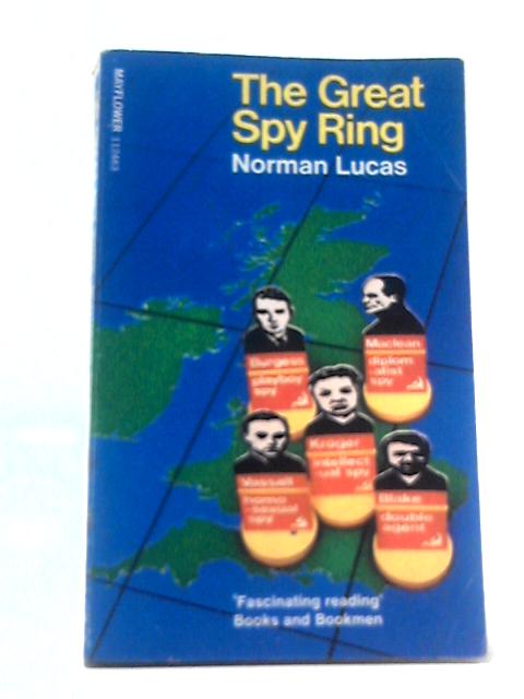 The Great Spy Ring By Norman Lucas