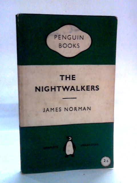 The Nightwalkers par James Norman