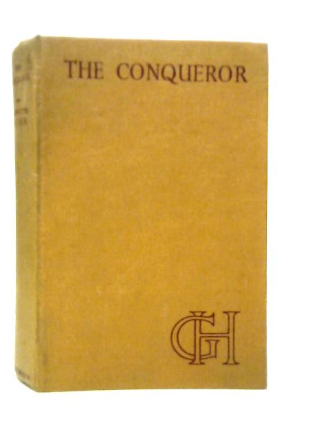 The Conqueror By Georgette Heyer