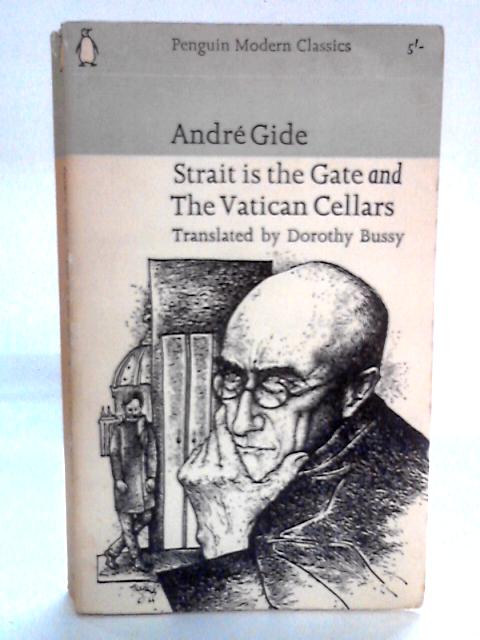 Strait is the Gate, The Vatican Cellars By Andre Gide