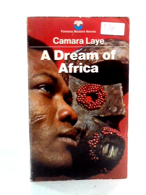 A Dream of Africa par Camara Laye